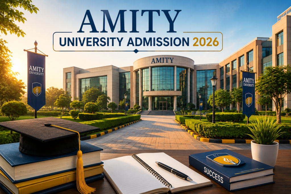 Amity University Admission 2026